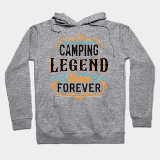 Camping Legend Since Forever Hoodie